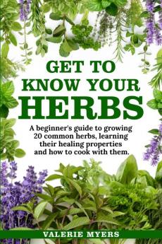 Get to Know Your Herbs