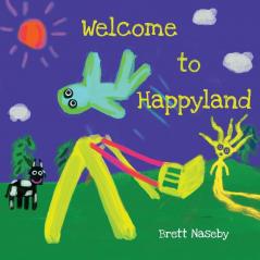 Welcome to Happyland