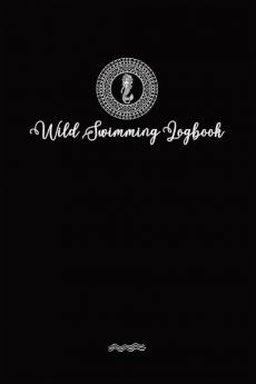 Wild Swimmer Logbook For Swimming Adventures