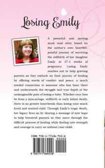 Losing Emily: A Journey Through Stillbirth to Finding Peace and Embracing New Hope