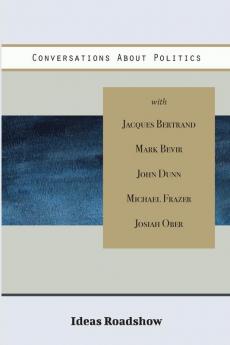 Conversations About Politics (Ideas Roadshow Collections)