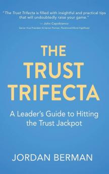 The Trust Trifecta