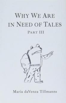 Why We Are in Need of Tales