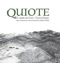 Quiote, El Sueño De Cuco / Quiote, Cuco'S Dream (English And Spanish Edition)