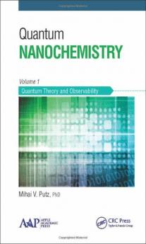 Quantum Nanochemistry Volume One