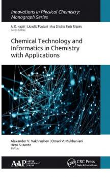 Chemical Technology and Informatics in Chemistry with Applications