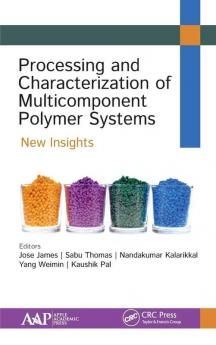 Processing and Characterization of Multicomponent Polymer Systems