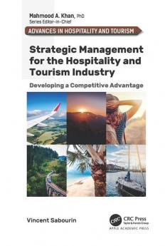 Strategic Management for the Hospitality and Tourism Industry