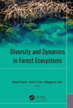 Diversity and Dynamics in Forest Ecosystems