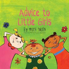 Advice to Little Girls: Includes an Activity a Quiz and an Educational Word List