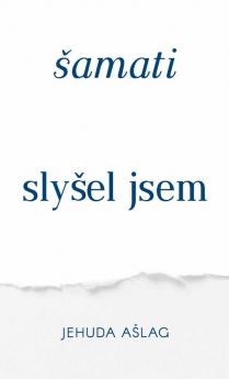 Samati (Slysel Jsem): (Ba'Ala Hasulama) (Czech Edition)