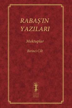 Rabaş'In Yazilari - Mektuplar: Birinci Cilt (Rabaş) (Turkish Edition)
