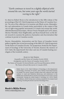 Racism Islamophobia Antisemitism and the Future of Canadian Society: Proceedings of the Fifth S.D. Clark Symposium on the Future of Canadian Society