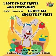 I Love to Eat Fruits and Vegetables Ik hou van groente en fruit