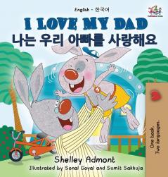 I Love My Dad (English Korean Bilingual Book) (English Korean Bilingual Collection)