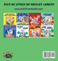 J'adore me brosser les dents: I Love to Brush My Teeth (French Edition) (French Bedtime Collection)