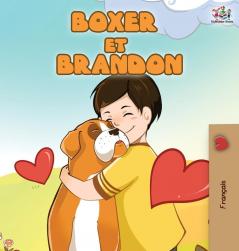 Boxer et Brandon: Boxer and Brandon (French Edition) (French Bedtime Collection)