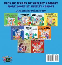 J'aime garder ma chambre propre I Love to Keep My Room Clean: French English Bilingual Book (French English Bilingual Collection)