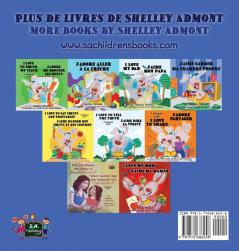 J'aime dormir dans mon lit I Love to Sleep in My Own Bed: French English Bilingual Book (French English Bilingual Collection)