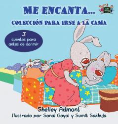 Me encanta... Coleccion para irse a la cama: I Love to... (Spanish Edition) (Spanish Bedtime Collection)