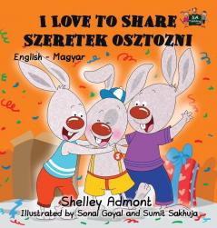 I Love to Share Szeretek osztozni: English Hungarian Bilingual Edition (English Hungarian Bilingual Collection)