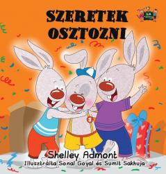 Szeretek osztozni: I Love to Share (Hungarian Edition) (Hungarian Bedtime Collection)