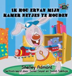 I Love to Keep My Room Clean: Ik hou ervan mijn kamer netjes te houden (Dutch Edition) (Dutch Bedtime Collection)