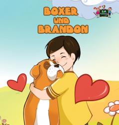 Boxer und Brandon: Boxer and Brandon (German edition) (German Bedtime Collection)