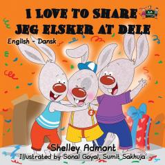 I Love to Share Jeg elsker at dele: English Danish Bilingual Edition (English Danish Bilingual Collection)