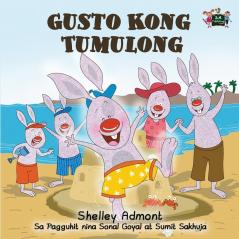 Gusto Kong Tumulong: I Love to Help (Tagalog Edition) (Tagalog Bedtime Collection)