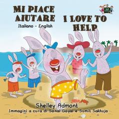 Mi piace aiutare I Love to Help: Italian English Bilingual Edition (Italian English Bilingual Collection)