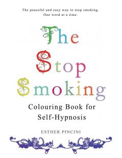 The Stop Smoking Colouring Book for Self-Hypnosis