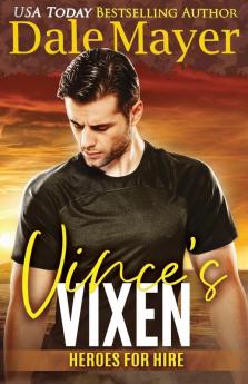 Vince's Vixen: A SEALs of Honor World Novel: 19 (Heroes for Hire)