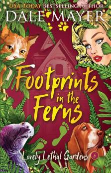 Footprints in the Ferns: 6 (Lovely Lethal Gardens)