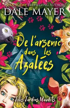 De L’Arsenic Dans Les Azalées (Jolis Jardins Maudits) (French Edition)