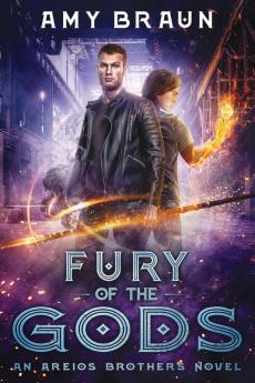 Fury of the Gods: An Areios Brothers Novel: 3