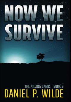 Now We Survive: 3 (Killing Sands)