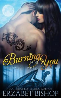 Burning For You: 3 (Westmore Wolves)