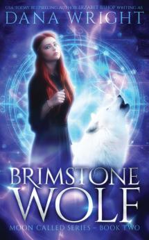 Brimstone Wolf: 2 (Moon Called)