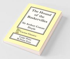 The Hound of the Baskervilles (Cactus Classics Large Print)