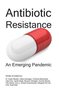 Antibiotic Resistance: An Emerging Pandemic