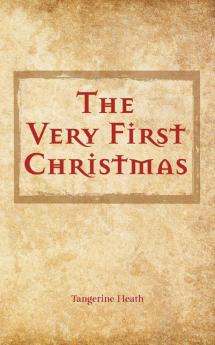 The Very First Christmas