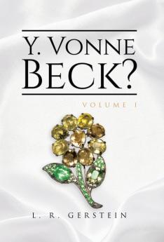 Y. Vonne Beck? Volume 1