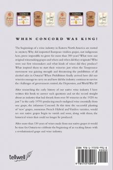 When Concord was King!: The origins and intriguing life of Ontario's native grape and wine industry