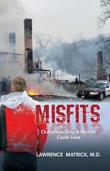 Misfits: Characters Only a Mother Could Love