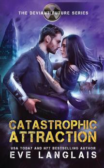 Catastrophic Attraction: 4 (The Deviant Future)