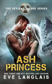 Ash Princess: 6 (The Deviant Future)