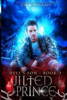 Jilted Prince: Large Print Edition: 2 (Hell's Son)