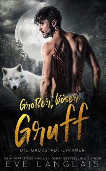 Großer, Böser Gruff (Die Großstadt-Lykaner 2) (German Edition)