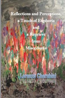Reflections and Perceptions a Touch of Euphoria and a Reprieve from Misophonia